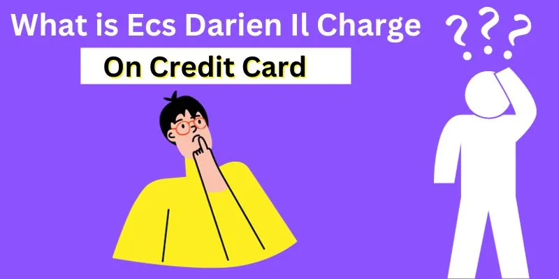 Ecs Darien Il Charge On Credit Card