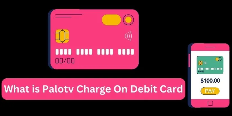 Palotv Charge On Debit Card