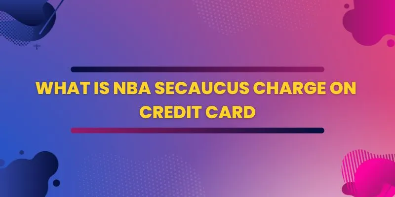 NBA Secaucus Charge On Credit Card